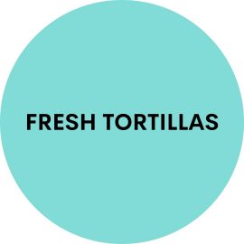 Fresh Tortillas